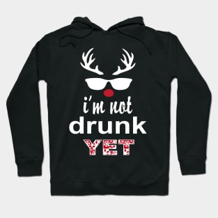 I'm Not DRUNK Yet Christmas Design Hoodie